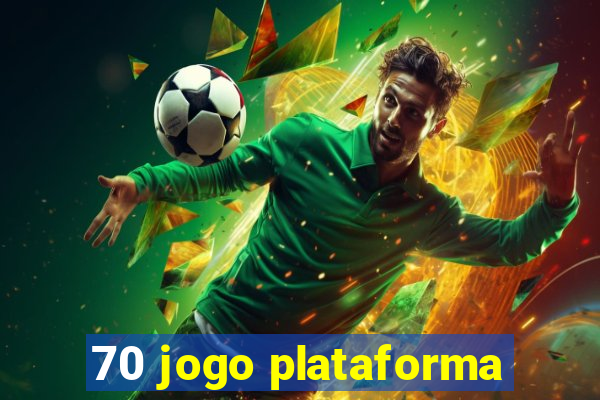 70 jogo plataforma